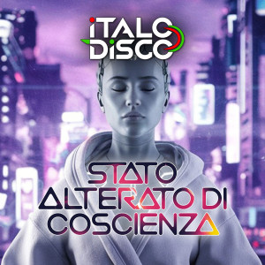 Listen to STATO STATO ALTERATO DI COSCIENZA song with lyrics from Italodisco