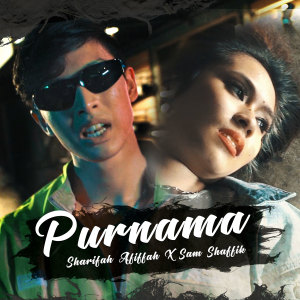 Dengarkan lagu Purnama nyanyian Sam Shaffik dengan lirik