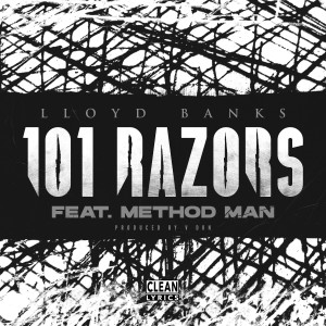 Lloyd Banks的專輯101 Razors (feat. Method Man)