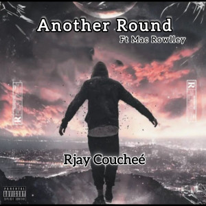 Album Another Round (Explicit) from Rjay Coucheé