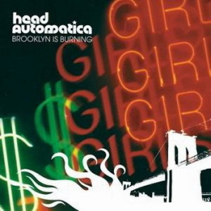 收聽Head Automatica的Brooklyn Is Burning歌詞歌曲