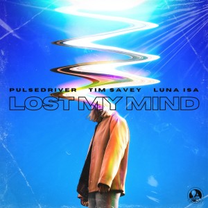 Album Lost My Mind oleh Pulsedriver