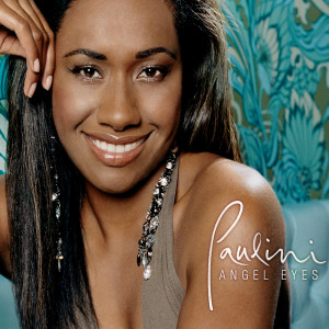 ดาวน์โหลดและฟังเพลง Angel Eyes พร้อมเนื้อเพลงจาก Paulini