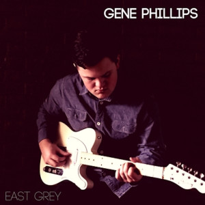 Album East Grey oleh Gene Phillips