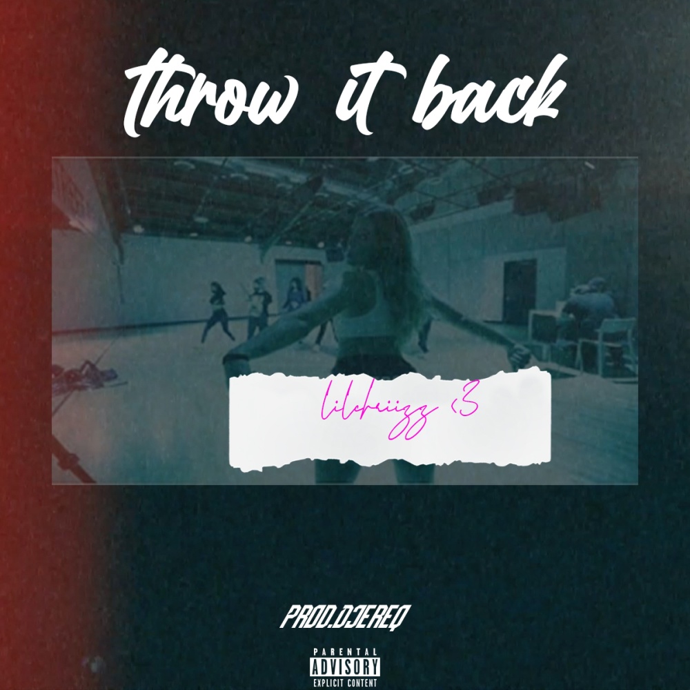 Throw It Back (Explicit)