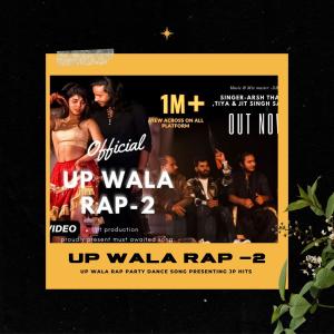 Arsh Thakur的專輯UP Wala Rap 2 (Party singh) (feat. jit singh, sartaj, arsh thakur & tiya) [Explicit]