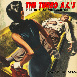 Album This Is What You Wanted (Now You’re Dead) from 
