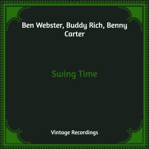 Album Swing Time (Hq Remastered) oleh Ben Webster