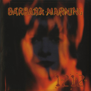 Dengarkan lagu "The Arsonist Story": Evil Craves Attention/Our Son/10x10 nyanyian Barbara Manning dengan lirik