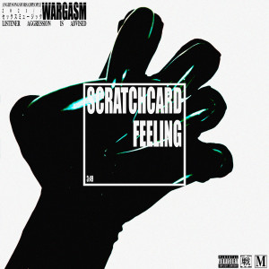 WARGASM (UK)的专辑Scratchcard Feeling (Explicit)