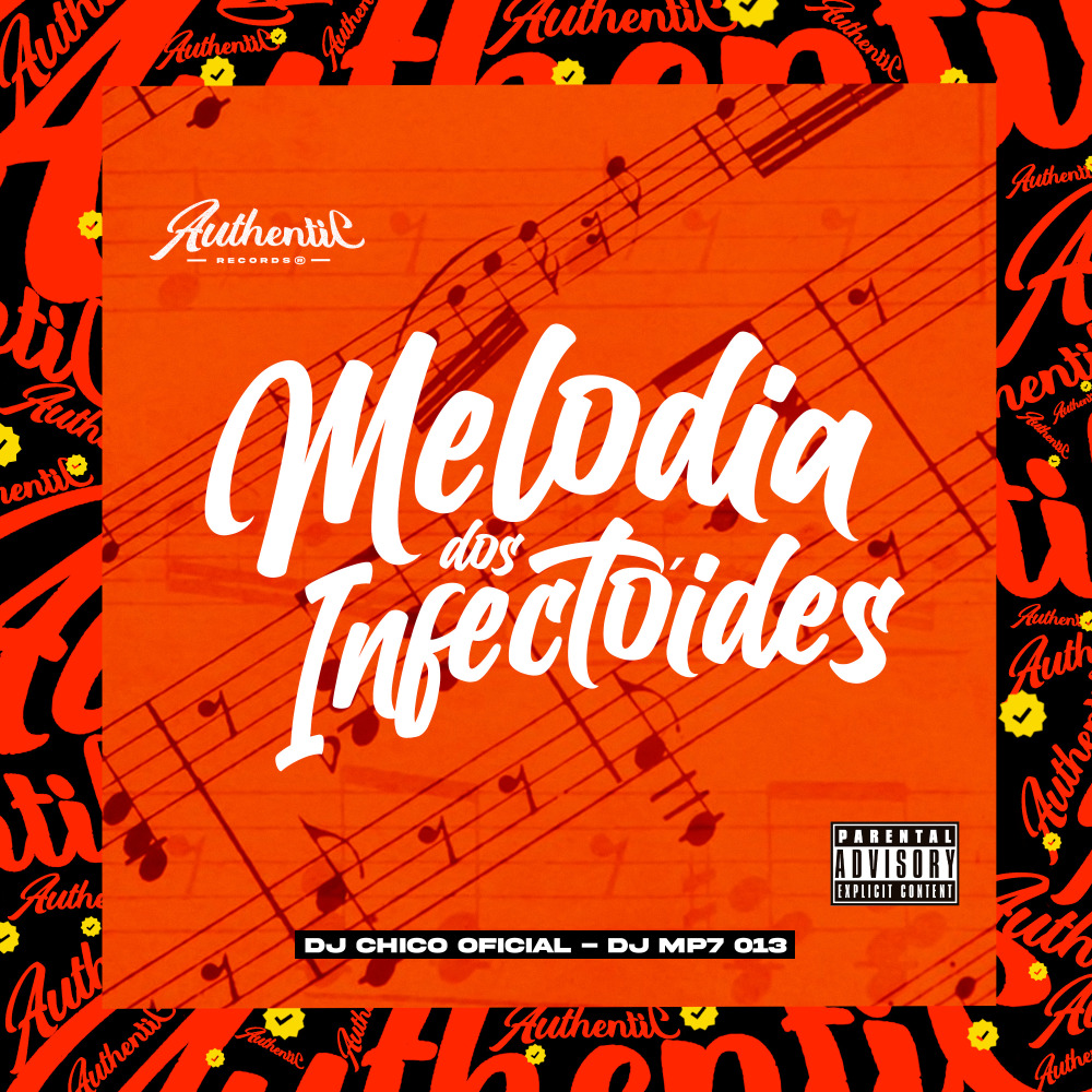 Melodia dos Infectóides (Explicit)