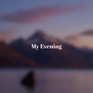 Listen to My Evening song with lyrics from Hanene