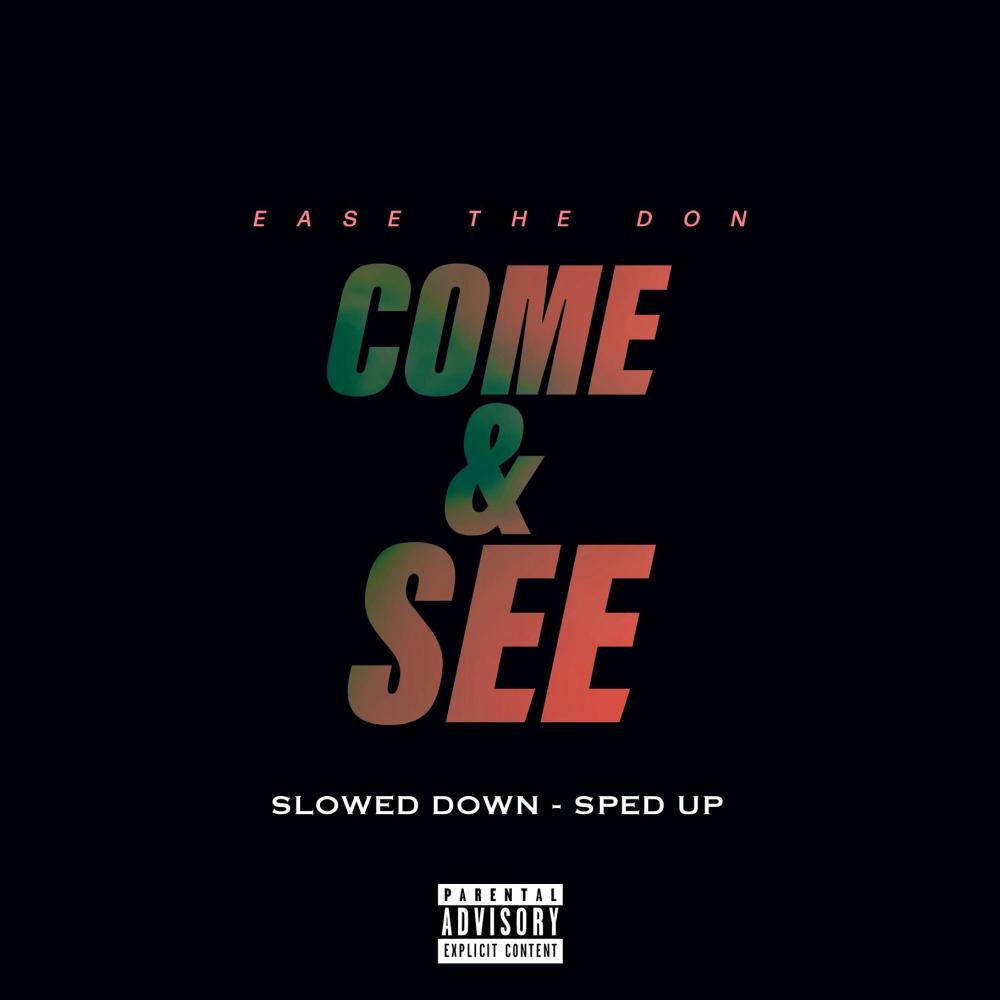 COME & SEE (Explicit)