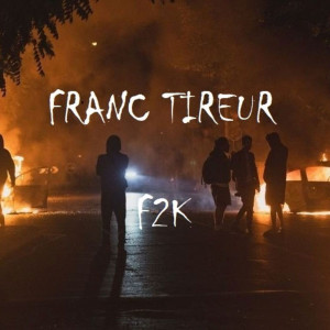 อัลบัม FRANC TIREUR (Explicit) ศิลปิน F2K