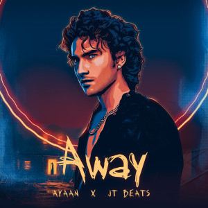 Listen to Away song with lyrics from Ayaan