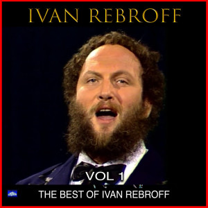The Best Of Ivan Rebroff Vol. 1 (Live)