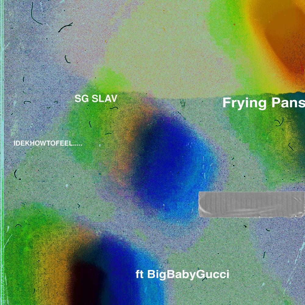 Frying Pans(feat. BIGBABYGUCCI) (Explicit)