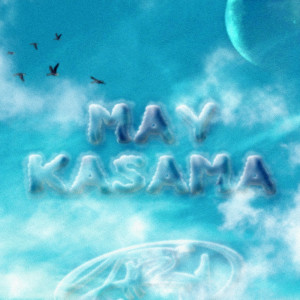 Listen to May Kasama song with lyrics from High Rollers