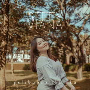 Dengarkan Pelabuhan Akhirku lagu dari Stefy Viana dengan lirik