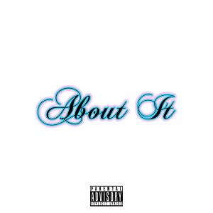 收聽Fantasma的ABOUT IT (Explicit)歌詞歌曲