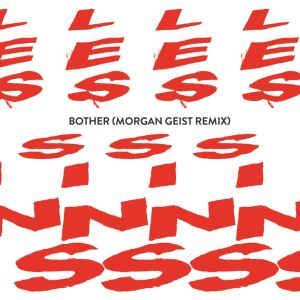 อัลบัม Bother (Morgan Geist Remix) ศิลปิน Les Sins