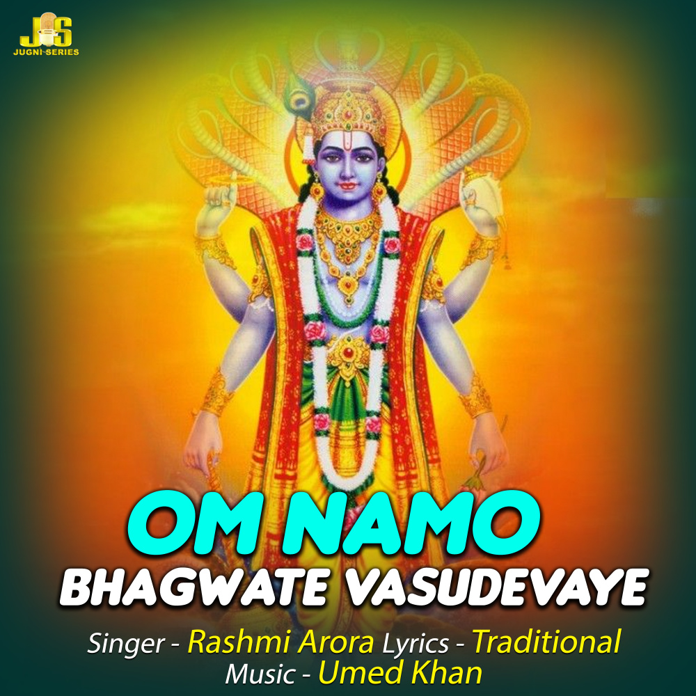 Om Namo Bhagwate Vasudevaye (Aarti & Mantr)