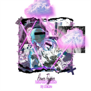 ดาวน์โหลดและฟังเพลง Power Tripper (Explicit) พร้อมเนื้อเพลงจาก Lilpapawrld