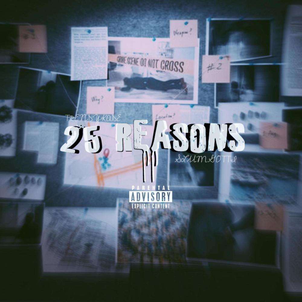 25 Reasons (feat. Slum Gotti) (Explicit)