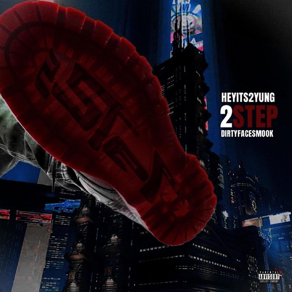 2 Step (feat. Dirtyfacesmook) (Explicit)