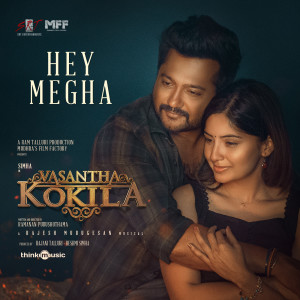 Album Hey Megha (From "Vasantha Kokila") oleh Shakthisree Gopalan