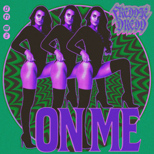 ดาวน์โหลดและฟังเพลง On Me (Explicit) พร้อมเนื้อเพลงจาก Freddie Dredd