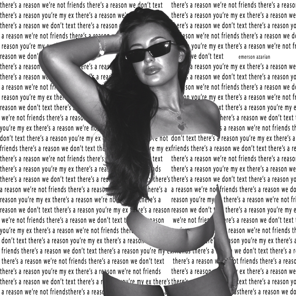 There's a Reason You're My Ex