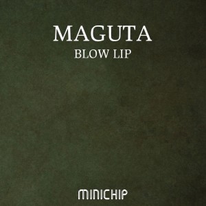 Album Blow Lip oleh Maguta