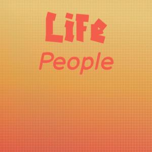 อัลบัม Life People ศิลปิน Various