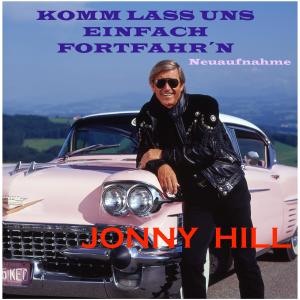 Listen to Komm lass uns einfach fortfahr’n (Neuaufnahme) song with lyrics from Jonny Hill
