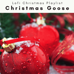 อัลบัม 4 Peace: Christmas Goose ศิลปิน Lofi Christmas Playlist