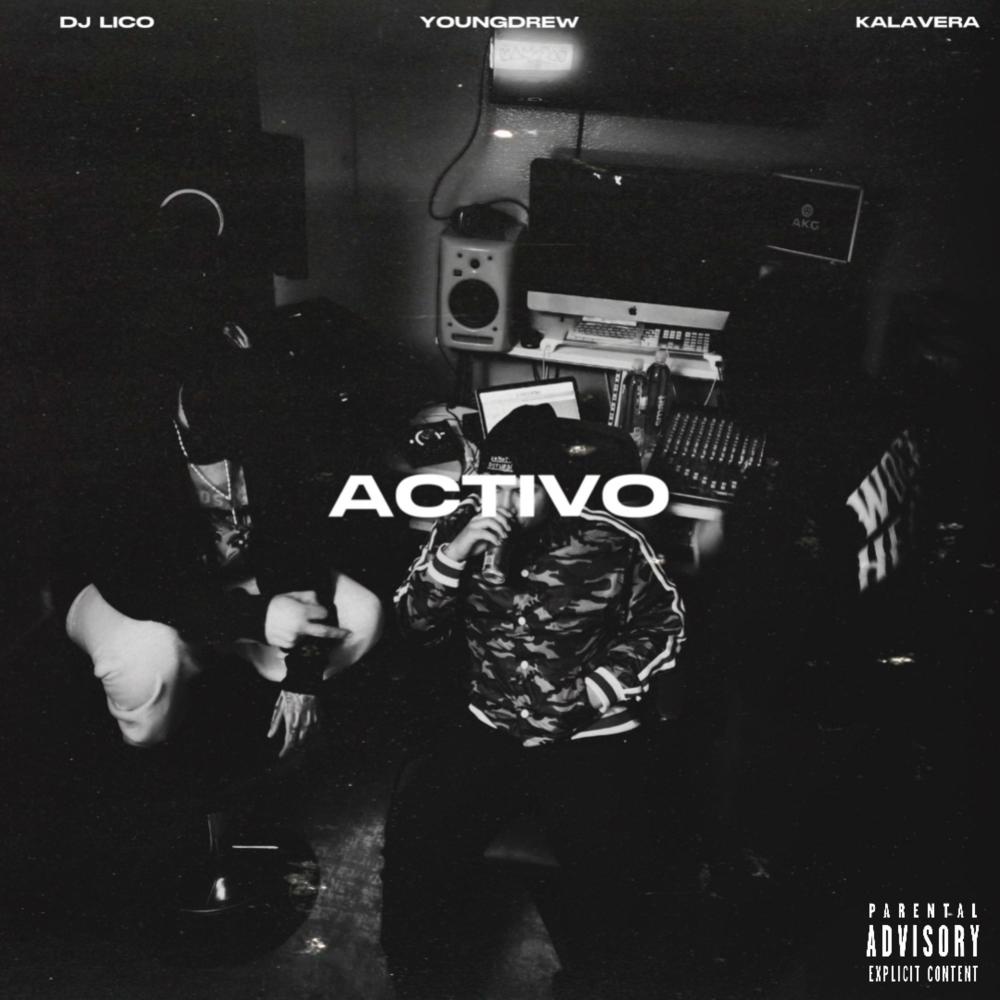 ACTIVO (feat. YOUNGDREW & Kalavera) (Explicit)