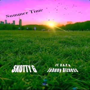 收聽Skotty G的Summertime(feat. R.A.P & Johnny Bizness) (Explicit)歌詞歌曲