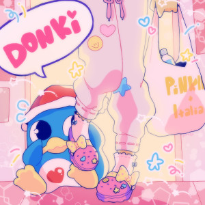Listen to Donki (Explicit) song with lyrics from PiNKII