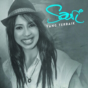 收听Sari Simorangkir的Yang Terbaik歌词歌曲