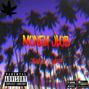 收聽Tyhich的Money Jlob歌詞歌曲