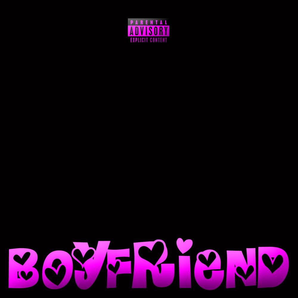 Boyfriend (feat. Paris B) (Explicit)