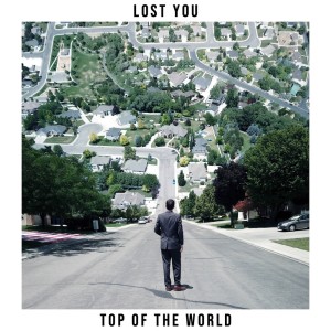 收聽LOST YOU的Top of the World歌詞歌曲