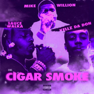 Mike Willion的專輯Cigar Smoke (Chopped & Screwed Edition) [Explicit]