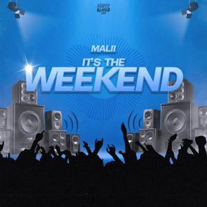 Malii的專輯It's the weekend
