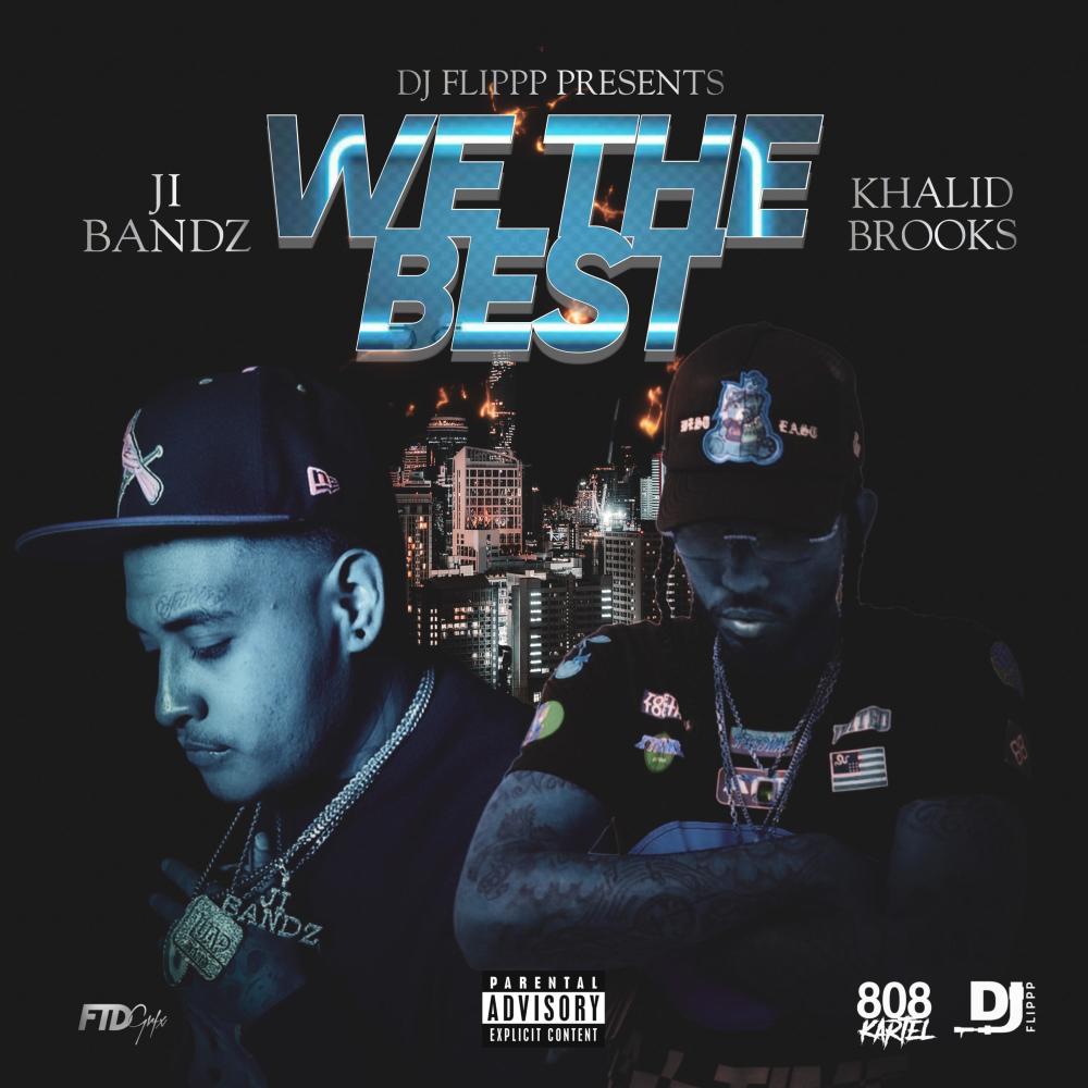 We the best (feat. Khalid brooks) (Explicit)