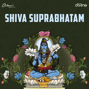 Album Shiva Suprabhatam (From "Ghibran's Spiritual Series") oleh Ghibran