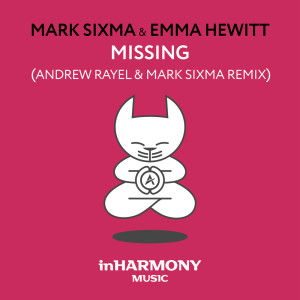 收聽Mark Sixma的Missing (Andrew Rayel & Mark Sixma Remix)歌詞歌曲