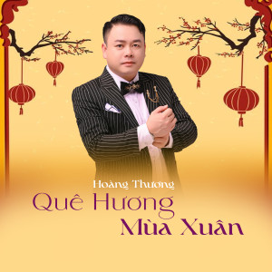 Album Quê Hương Mùa Xuân from Hoàng Thương