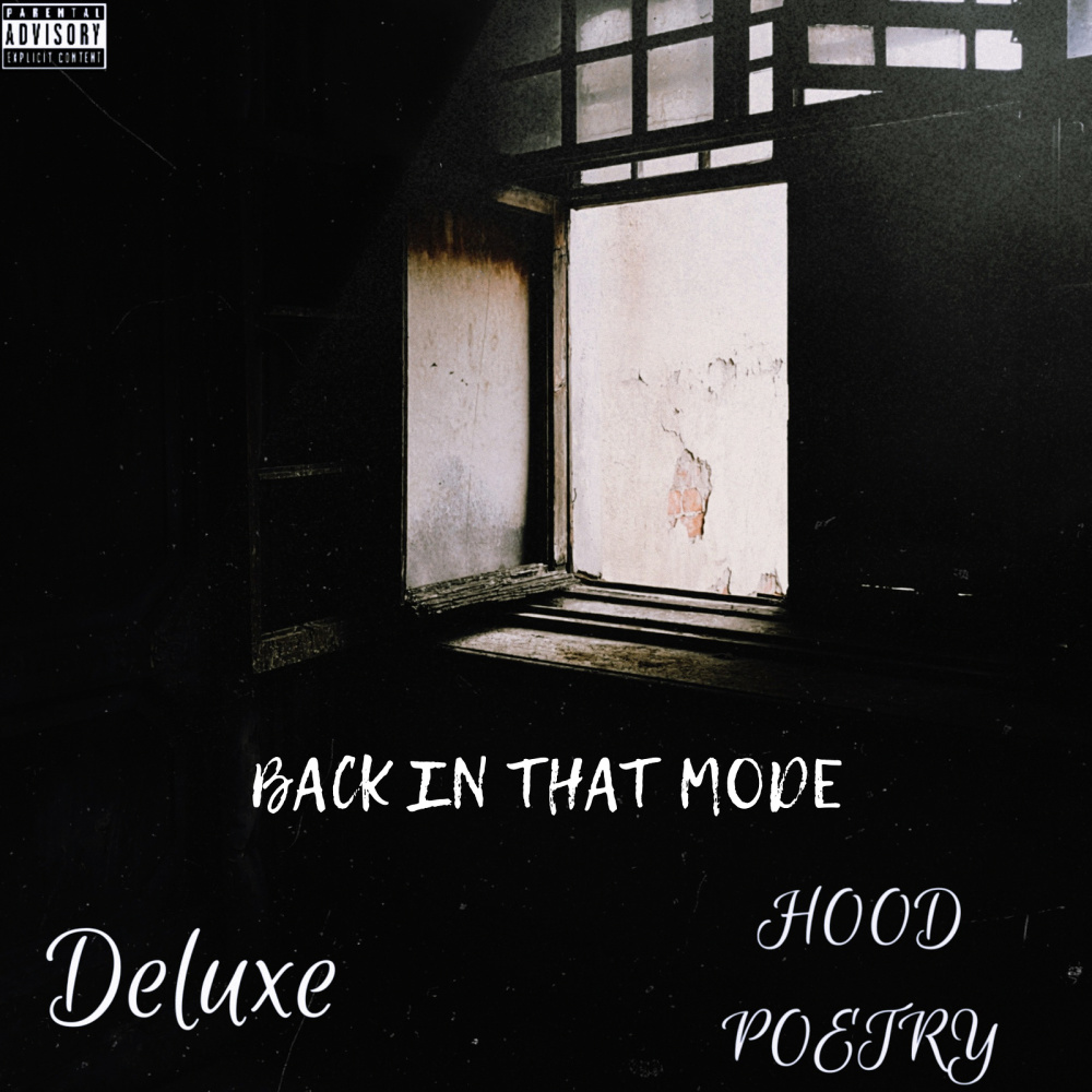 Back in That Mode (Hood Poetry Deluxe) (Explicit)
